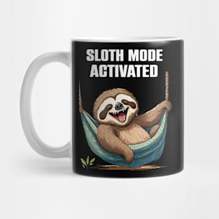 Sloth Mode Activated Funny Gift Mug